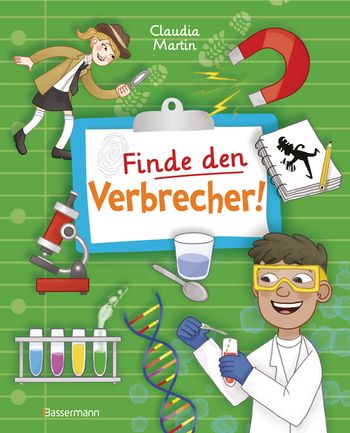 Finde den Verbrecher! - Das Mitmachbuch